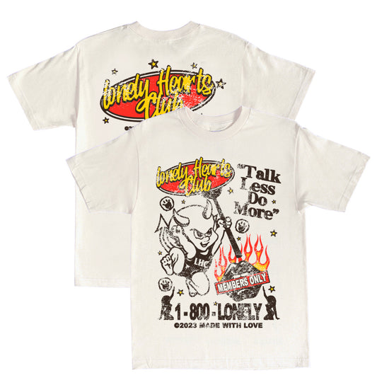 LONELY HEARTS TALK LESS DO MORE TEE